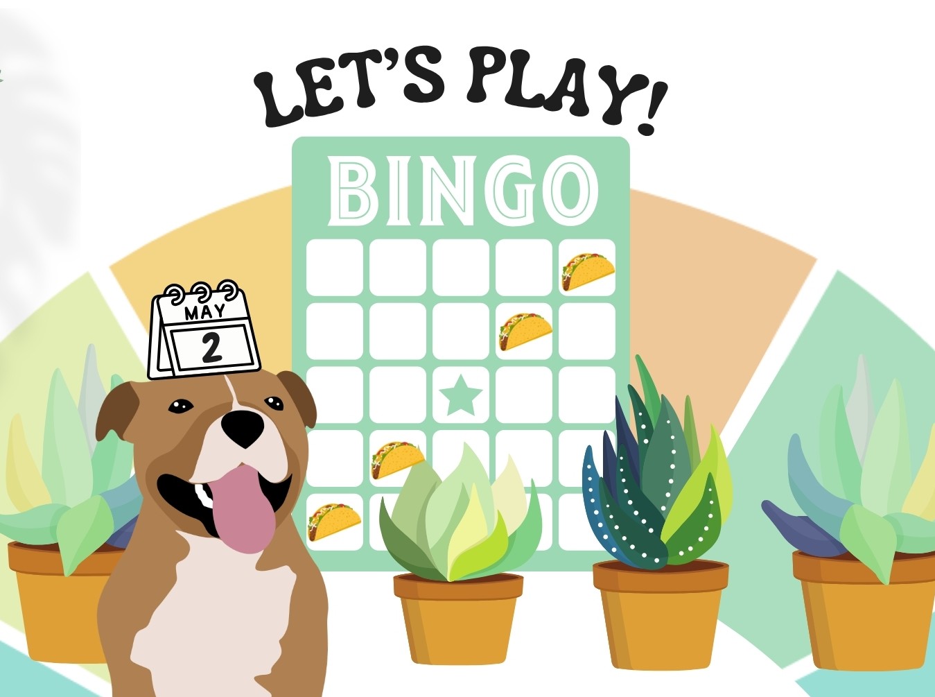 dog with a calendar on it's head flipped to May 2. background is a bingo board with plants and tacos